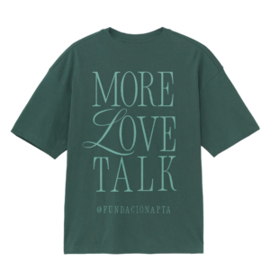 Playera "Less Fat Talk, More Love Talk"